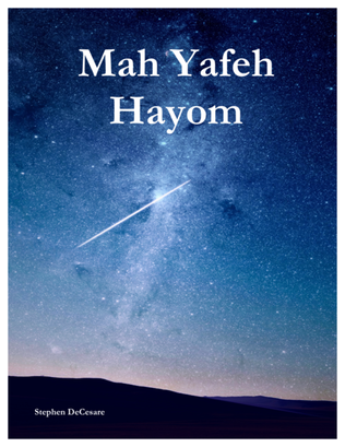 Mah Yafeh Hayom