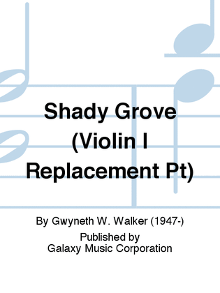 Book cover for Shady Grove (Violin I Replacement Pt)