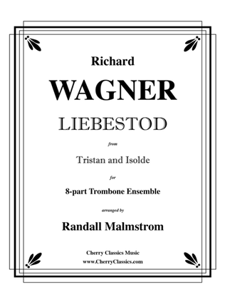 Book cover for Liebestod from Tristan and Isolde for Trombone Octet