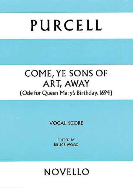 Come, Ye Sons Of Art, Away (Vocal Score)
