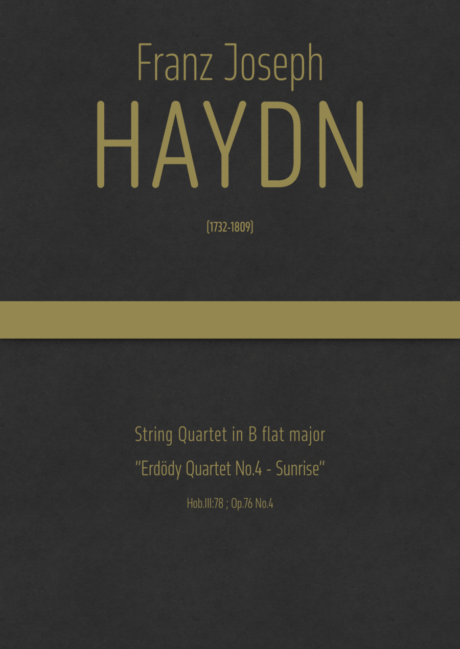 Haydn - String Quartet in B flat major, Hob.III:78 ; Op.76 No.4 