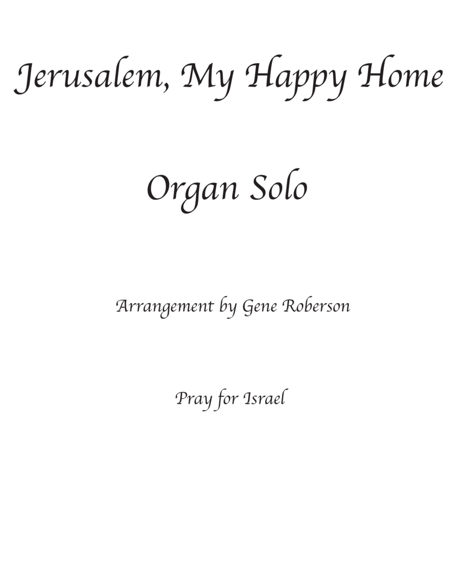 Jerusalem, My Happy Home Organ solo