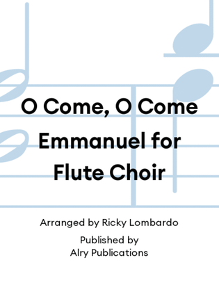 Book cover for O Come, O Come Emmanuel for Flute Choir