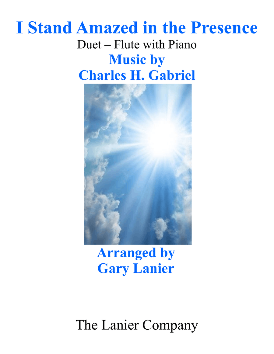 Gary Lanier: I STAND AMAZED in the PRESENCE (Duet – Flute & Piano with Parts) Woodwind Duet scores gallery preview page 1