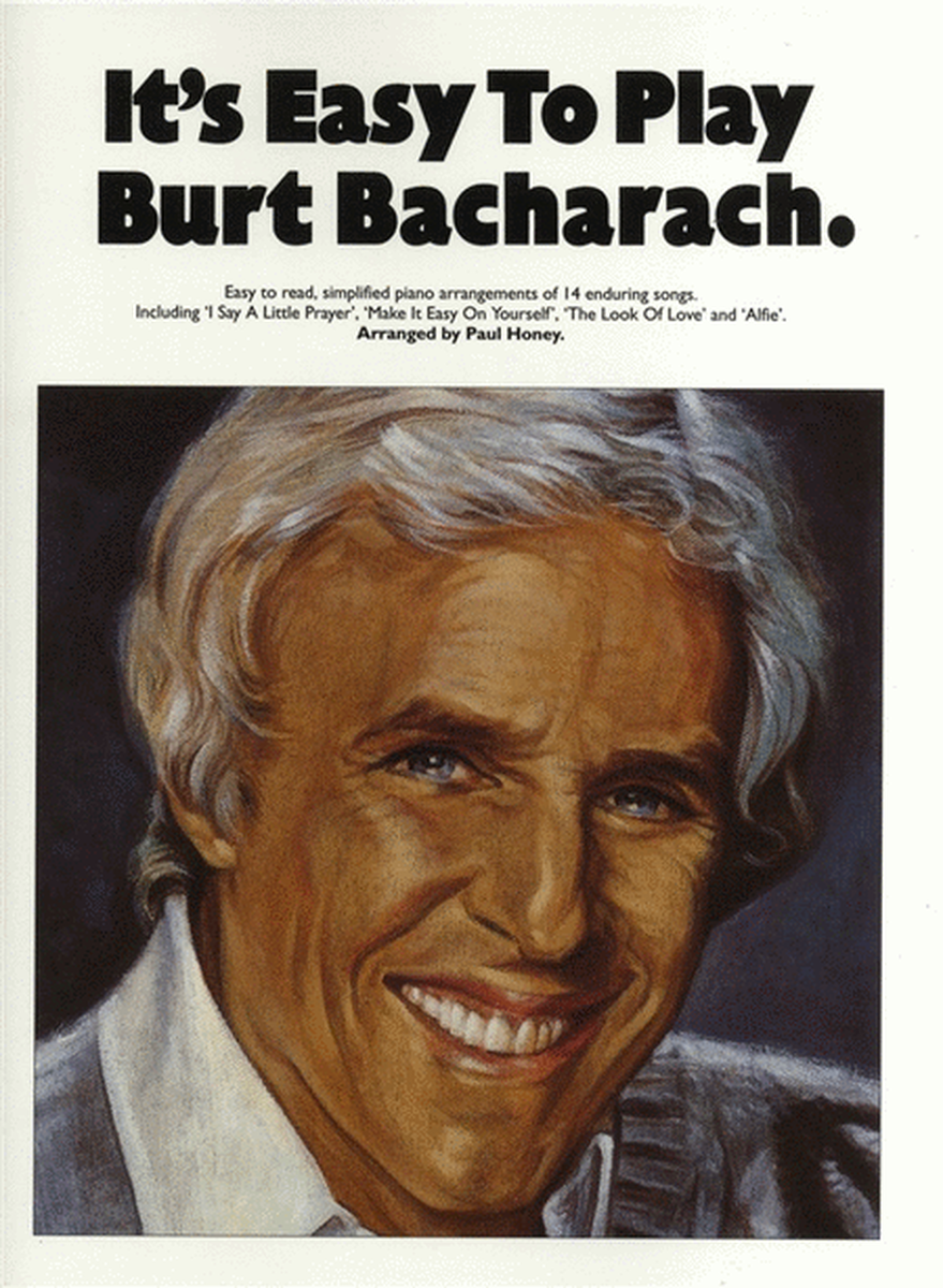 Its Easy To Play Burt Bacharach (Piano / Vocal / Guitar)