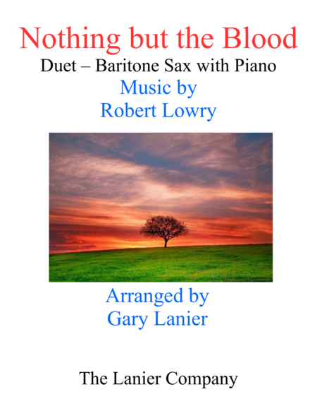 Gary Lanier: NOTHING BUT THE BLOOD (Duet – Baritone Sax & Piano with Parts) image number null
