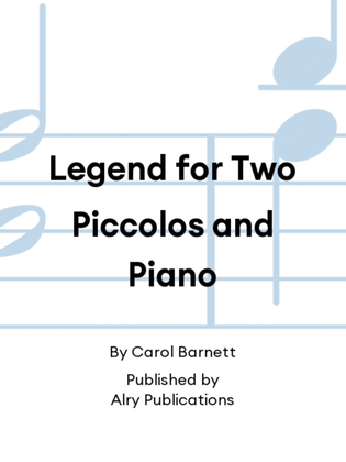 Legend for Two Piccolos and Piano