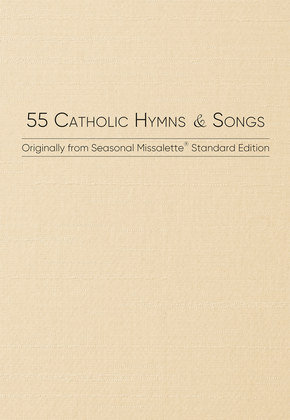 55 Catholic Hymns & Songs