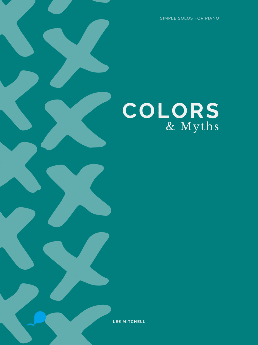 Colors and Myths (Simple Solos for Piano)