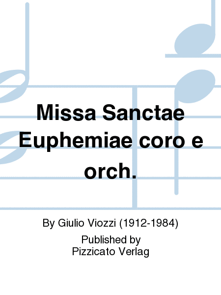 Missa Sanctae Euphemiae coro e orch.