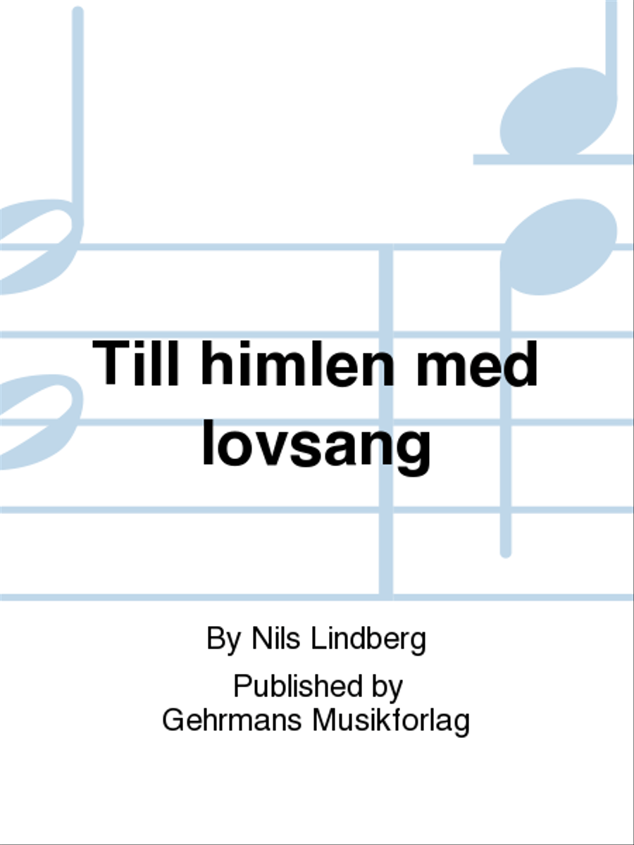 Till himlen med lovsang