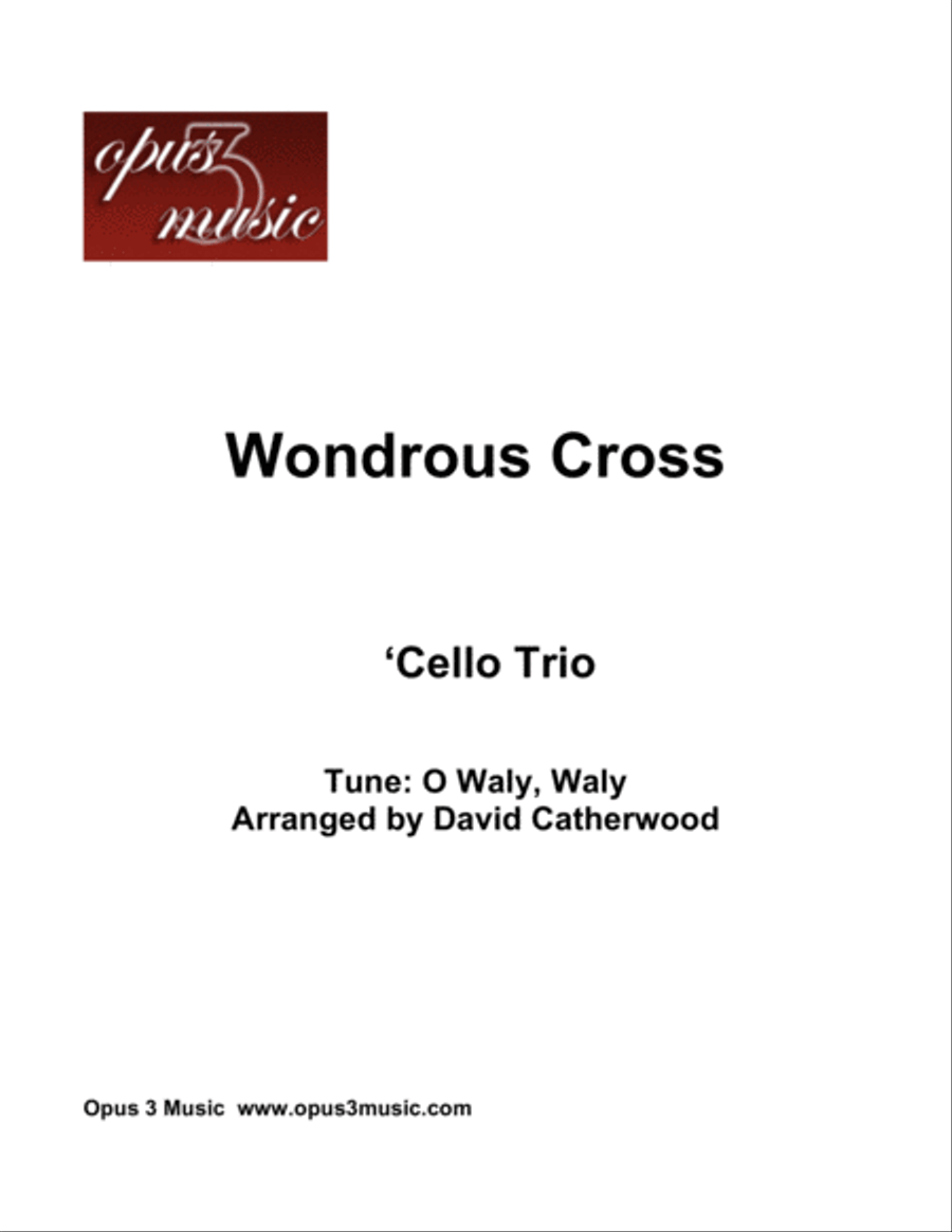 Book cover for Cello Trio Wondrous Cross - tune O Waly, Waly arranged by David Catherwood
