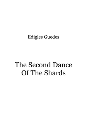 The Second Dance Of The Shards