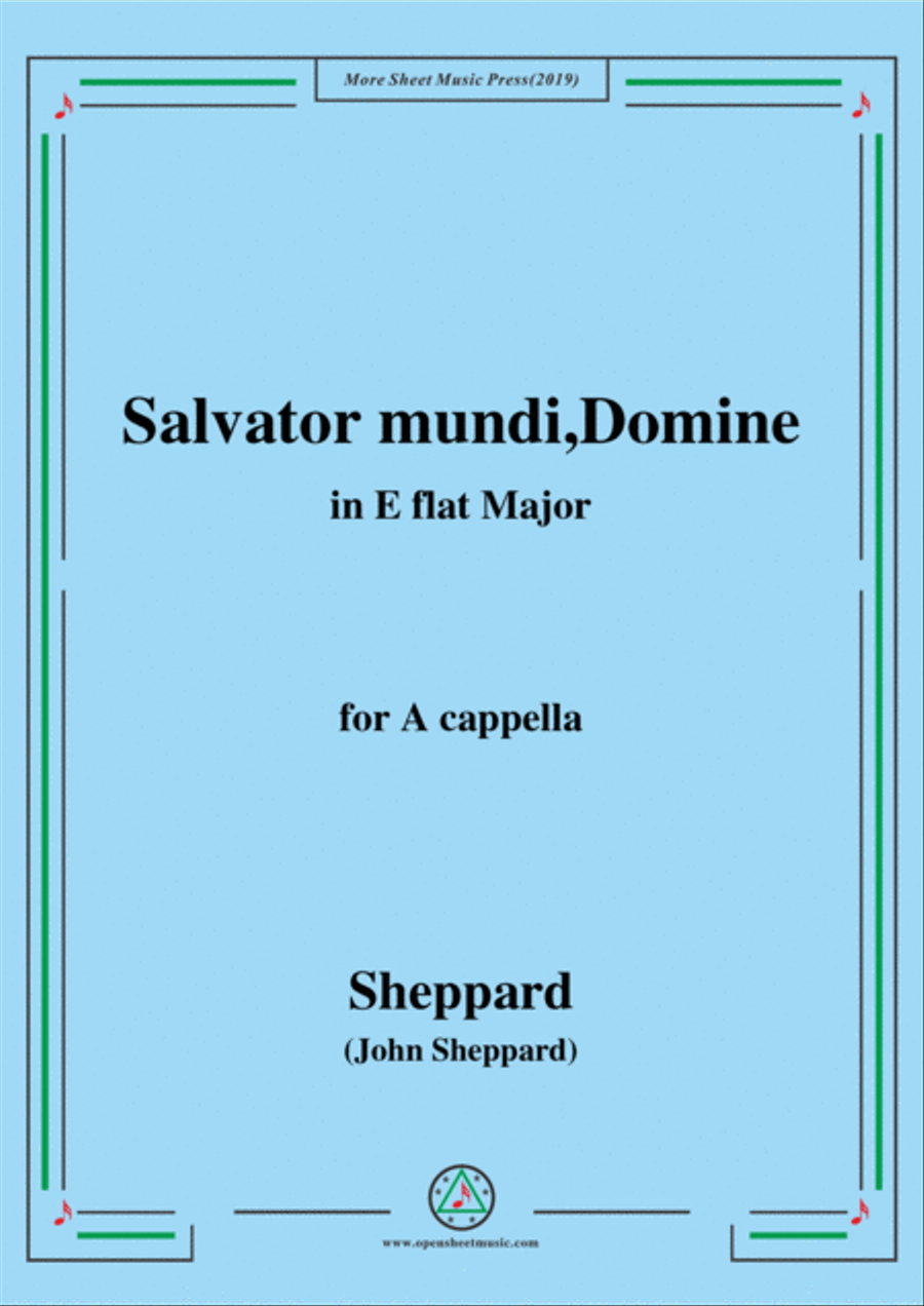 Sheppard-Salvator mundi,Domine,in E flat Major,for A cappella 4-Part scores gallery preview page 1