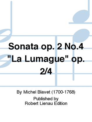 Sonata Op. 2 No. 4 "La Lumague" Op. 2/4