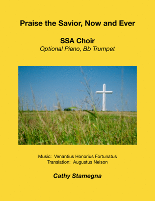 Book cover for Praise the Savior, Now and Ever (SSA Choir), with Optional Keyboard, Bb Trumpet