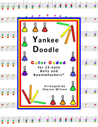 “Yankee Doodle” for 13-note Bells and Boomwhackers® (with Color Coded Notes)
