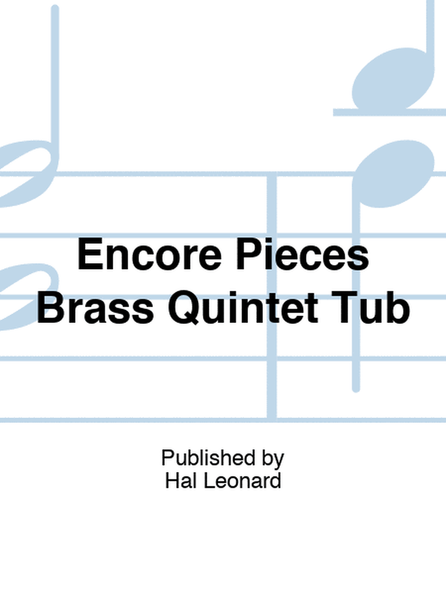 Encore Pieces Brass Quintet Tub