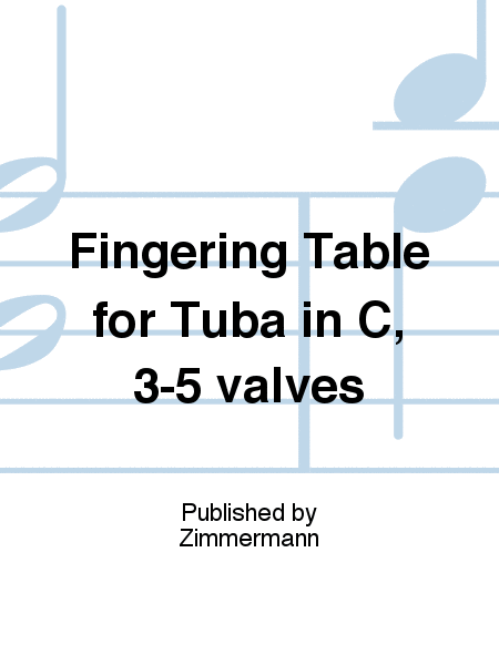 Fingering Table for Tuba in C, 3-5 valves