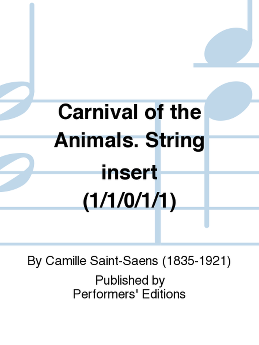 Carnival of the Animals. String insert (1/1/0/1/1)