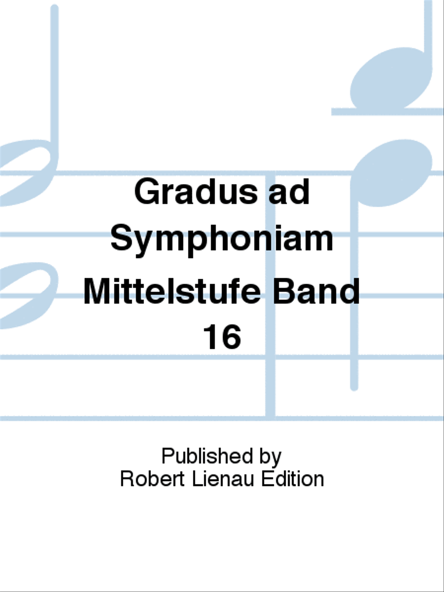 Gradus ad Symphoniam Mittelstufe Band 16