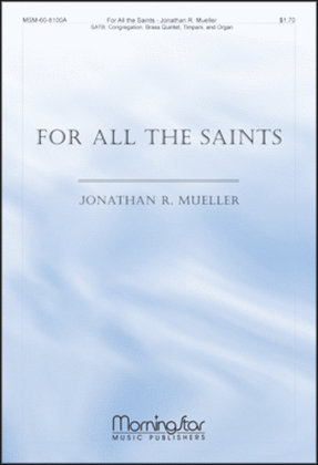 Book cover for For All the Saints (Choral Score)