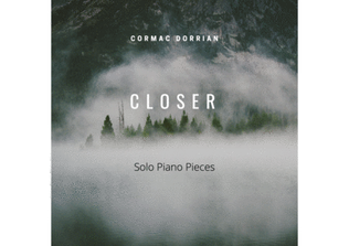 Closer - 10 Solo Piano Pieces
