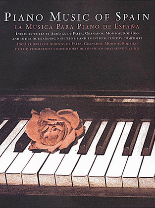 Book cover for The Piano Music Of Spain: Rose Edition