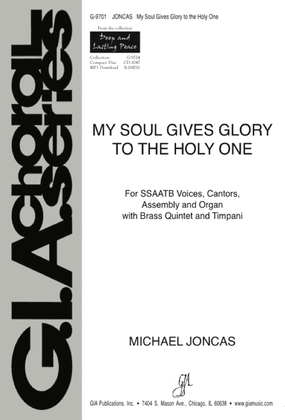 Book cover for My Soul Gives Glory to the Holy One - Full Score and Parts