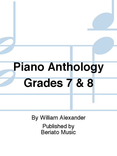 Piano Anthology Grades 7 & 8