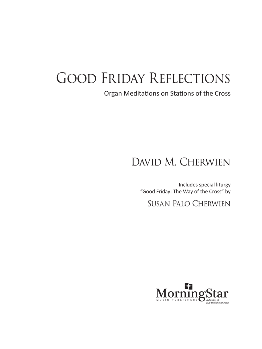 Good Friday Reflections: Organ Meditations on Stations of the Cross