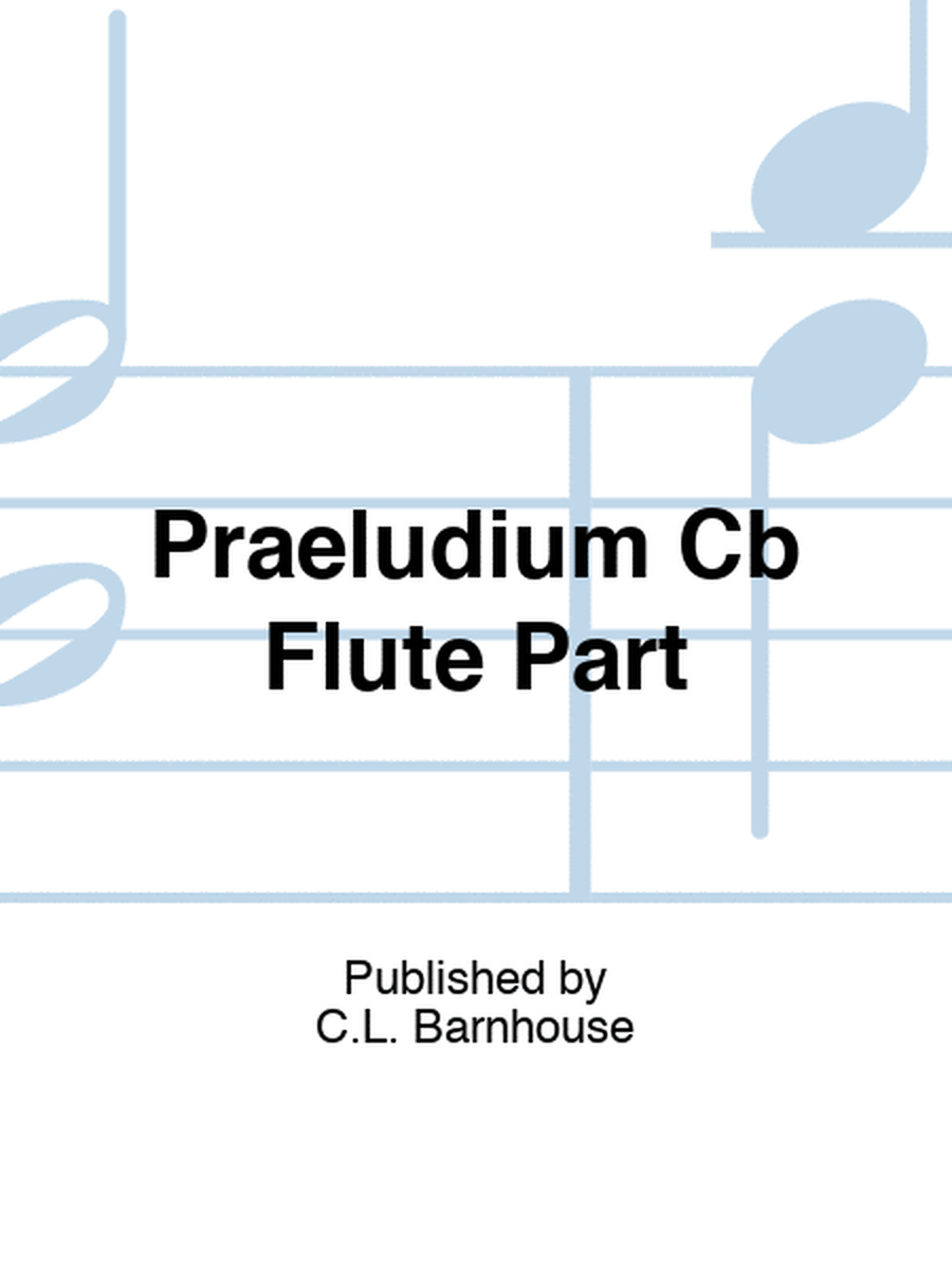 Praeludium Cb Flute Part