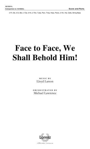 Face to Face, We Shall Behold Him! - Orchestral Score and Parts