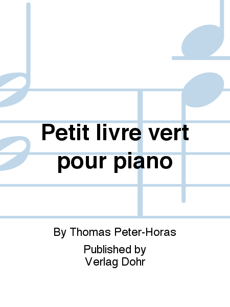 Petit livre vert pour piano -16 petits morceaux-