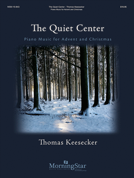 The Quiet Center: Piano Music for Advent and Christmas image number null