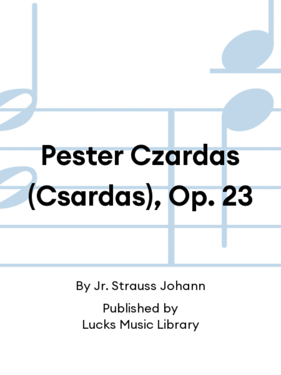 Pester Czardas (Csardas), Op. 23