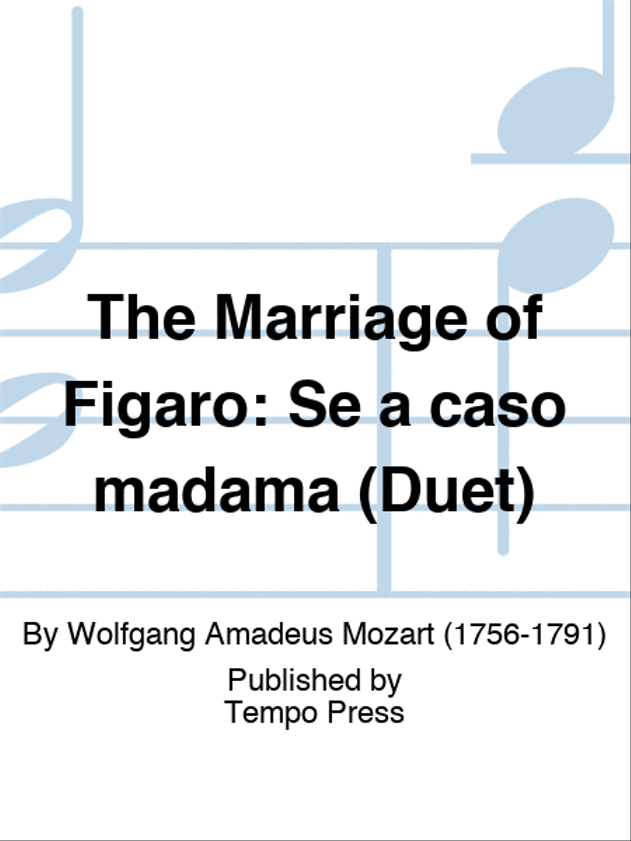 MARRIAGE OF FIGARO, THE: Se a caso madama (Duet) Set of Parts scores gallery preview page 1