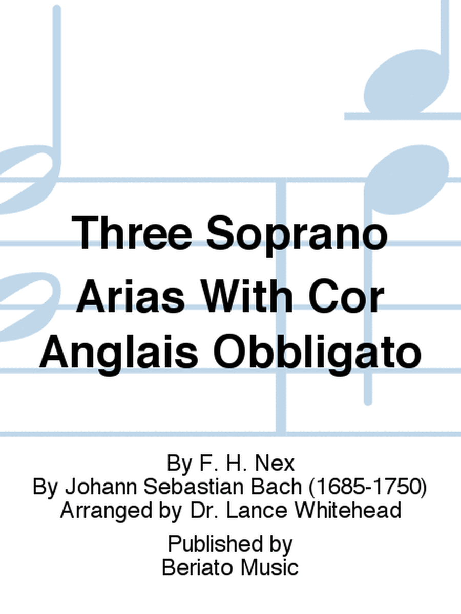 Three Soprano Arias With Cor Anglais Obbligato