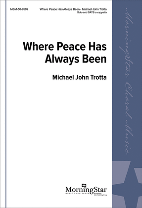 Book cover for Where Peace Has Always Been