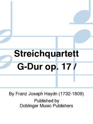 Streichquartett G-Dur op. 17 /