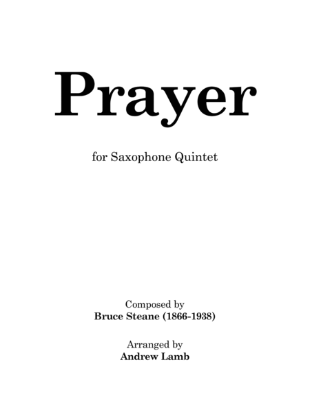 Prayer (by Bruce Steane, arr. Saxophone Quintet) image number null