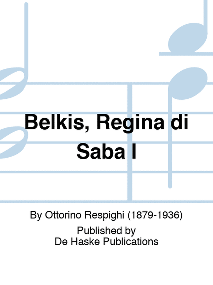 Belkis, Regina di Saba I