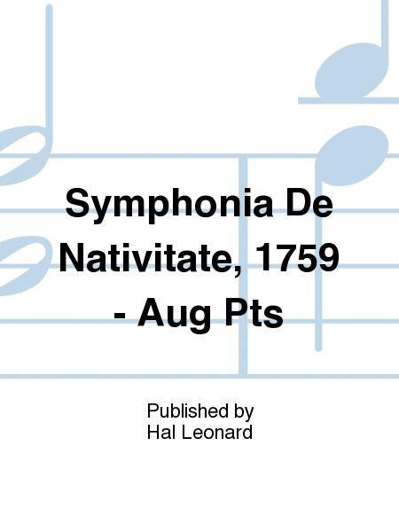 Symphonia De Nativitate, 1759 - Aug Pts