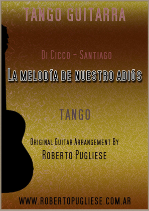 Book cover for La melodia de nuestro adios - Tango (Di Cicco - Santiago)
