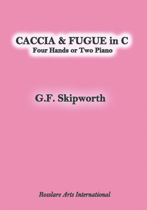 Book cover for Caccia & Fugue in C (for 4 Hand or 2 Piano)