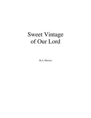 SWEET VINTAGE OF OUR LORD (SATB)