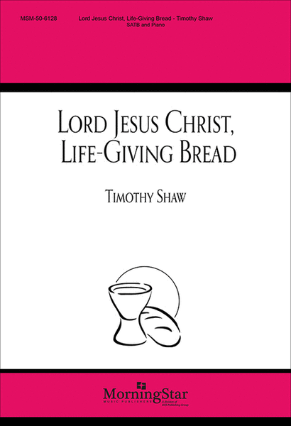 Lord Jesus Christ, Life-Giving Bread image number null
