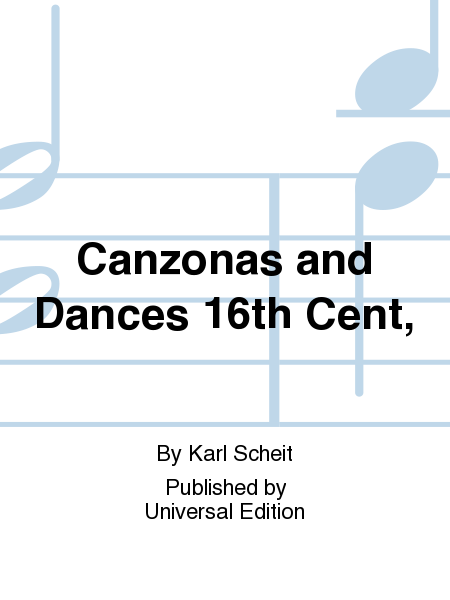 Canzonas and Dances 16th Cent
