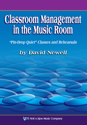 Book cover for Classroom Management in the Music Room: 'Pin-Drop Quiet' Classes and Rehearsals