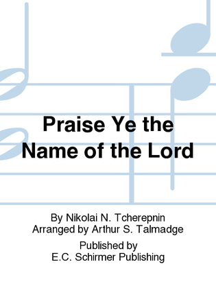Book cover for Praise Ye the Name of the Lord